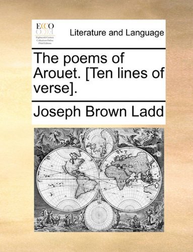 Cover for Joseph Brown Ladd · The Poems of Arouet. [ten Lines of Verse]. (Paperback Book) (2010)