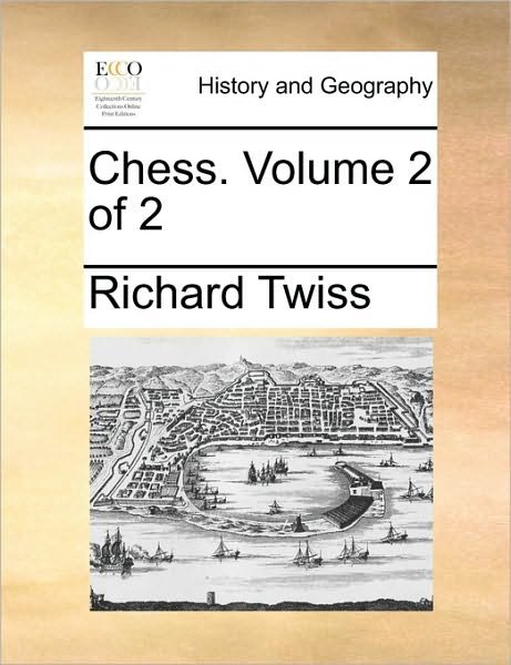 Cover for Richard Twiss · Chess. Volume 2 of 2 (Paperback Book) (2010)