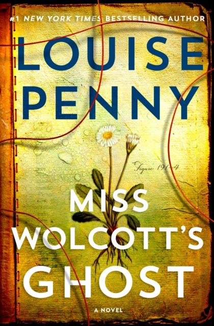 Cover for Louise Penny · Miss Wolcott's Ghost: A Novel - Chief Inspector Gamache Novel (Hardcover Book) (2026)