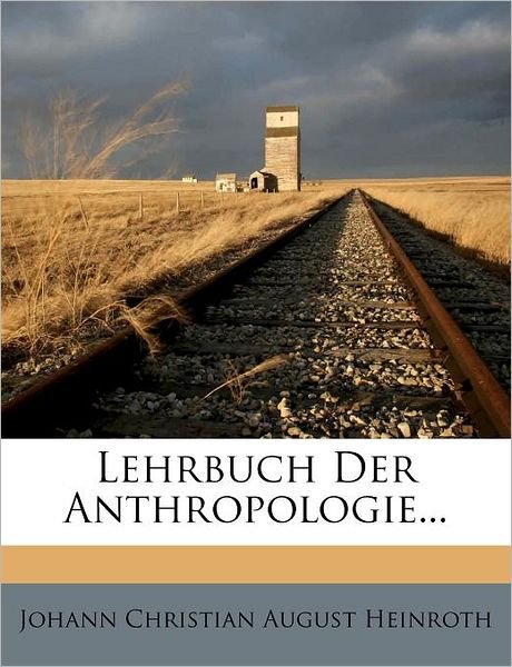Cover for Johann Christian August Heinroth · Johann Christian August Heinroth:Lehrbu (Book) (2012)