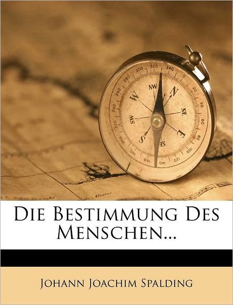 Cover for Spalding · Die Bestimmung des Menschen. (Book)