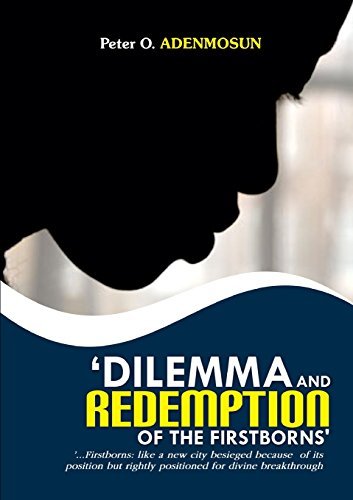 Cover for Peter O Adenmosun · Dilemma and Redemption of the Firstborns (Paperback Book) (2013)