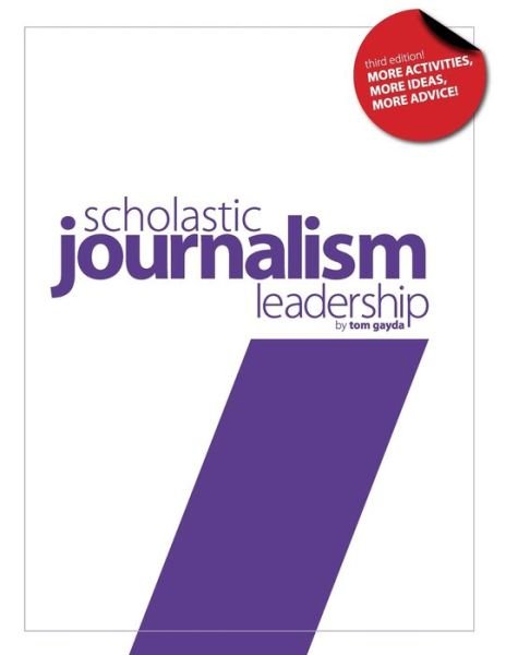 Cover for Tom Gayda · Scholastic Journalism Leadership 3rd Edition (Book) (2021)