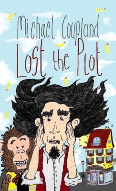 Cover for Michael Coupland · Lost the Plot (Book) (2014)