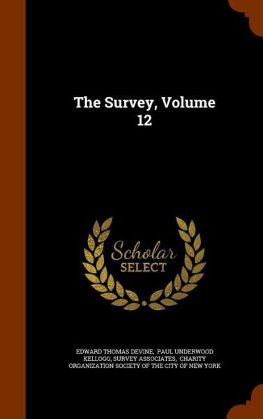 Cover for Edward Thomas Devine · The Survey, Volume 12 (Hardcover Book) (2015)