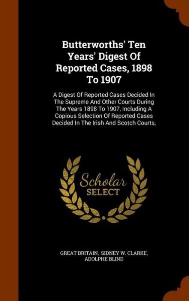 Cover for Great Britain · Butterworths' Ten Years' Digest of Reported Cases, 1898 to 1907 (Hardcover Book) (2015)