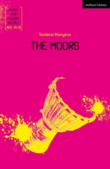 Cover for Munyevu, Tonderai (Playwright, UK) · The Moors - Plays for Young People (Paperback Book) (2020)