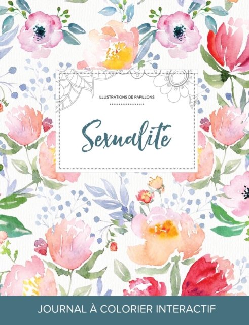 Cover for Courtney Wegner · Journal de Coloration Adulte (Paperback Book) (2016)