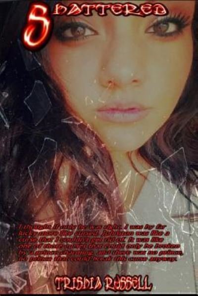 Cover for Trishia russell · Shattered (Paperback Book) (2017)