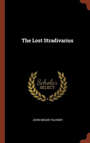 Cover for John Meade Falkner · The Lost Stradivarius (Hardcover Book) (2017)