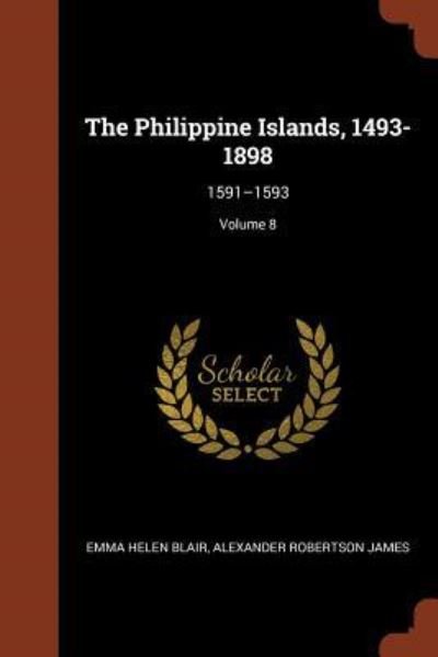 Cover for Emma Helen Blair · The Philippine Islands, 1493-1898 (Paperback Book) (2017)