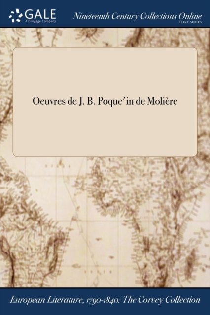 Cover for Moliere · Oeuvres de J. B. Poque?'in de Moliere (Paperback Book) (2017)