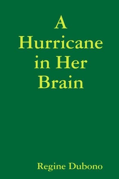Cover for Regine Dubono · A Hurricane in Her Brain (Paperback Book) (2017)