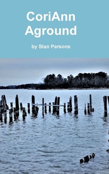 Cover for Stan Parsons · CoriAnn Aground (Hardcover Book) (2017)