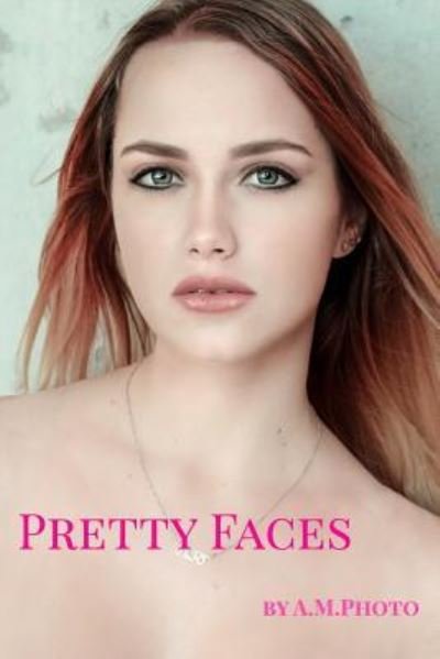 Cover for Amphoto · Pretty Faces (Paperback Book) (2020)