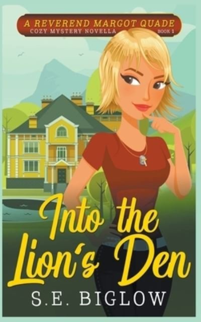 Cover for Sarah Biglow · Into the Lion's Den (Paperback Book) (2020)