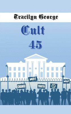 Cover for Tracilyn George · Cult 45 (Paperback Book) (2020)