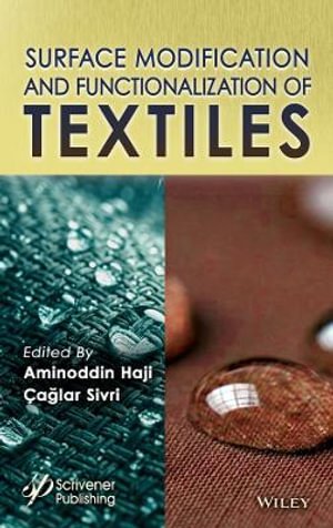 Cover for Haji, Aminoddin (Yazd University, Yazd, Iran) · Surface Modification and Functionalization of Textiles (Hardcover Book) (2027)