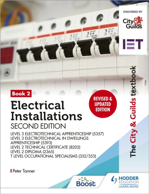 Cover for Peter Tanner · The City &amp; Guilds Textbook: Book 2 Electrical Installations, Second Edition: For the Level 3 Apprenticeships (5357 and 5393), Level 3 Advanced Technical Diploma (8202), Level 3 Diploma (2365) &amp; T Level Occupational Specialisms (8710) (Paperback Book) (2022)