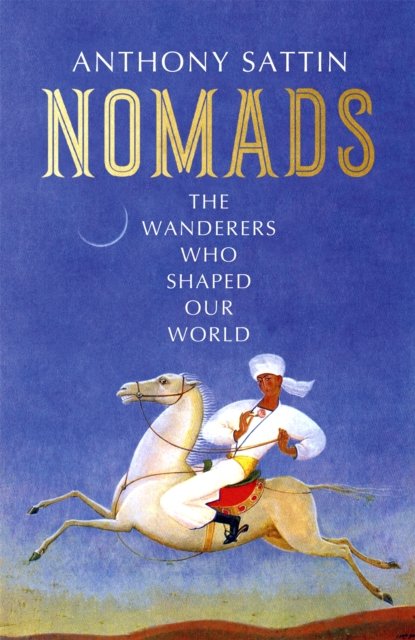 Nomads - Nomads - 图书 - John Murray Press - 9781399801607 - 2022年5月26日
