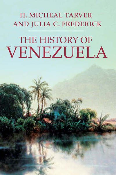 Cover for H. Michael Tarver · The History of Venezuela - Palgrave Essential Histories Series (Paperback Book) (2006)