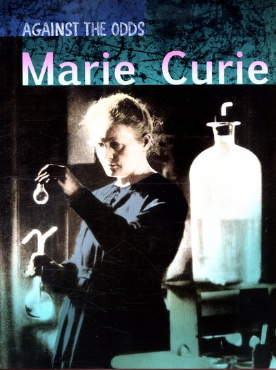 Cover for Claire Throp · Marie Curie - Against the Odds Biographies (Paperback Book) (2016)