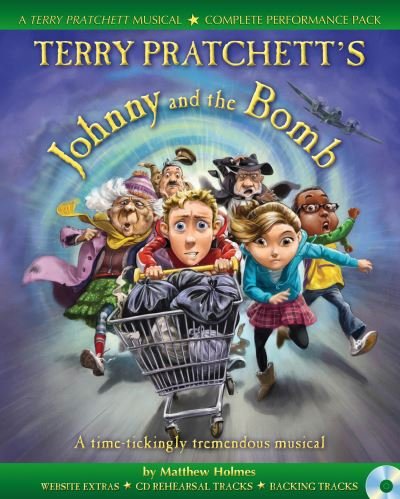 Cover for Terry Pratchett · Terry Pratchett's Johnny and the Bomb (BOOK + DOWNLOAD): A Time-Tickingly Tremendous Musical - Collins Musicals (Paperback Book) (2012)
