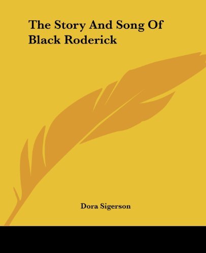 Cover for Dora Sigerson · The Story and Song of Black Roderick (Paperback Book) (2004)