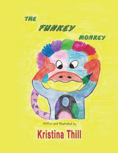 Cover for Kristina Thill · The Funkey Monkey (Paperback Book) (2007)
