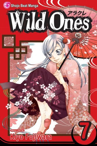 Cover for Kiyo Fujiwara · Wild Ones, Vol. 7 (Paperback Book) (2009)
