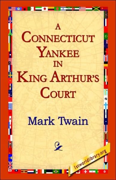 Cover for Mark Twain · A Connecticut Yankee in King Arthur's Court (Hardcover Book) (2006)
