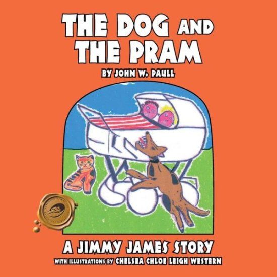 Cover for John W. Paull · The Dog and the Pram - a Jimmy James Story (Paperback Book) (2014)