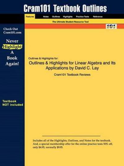 Cover for Cram101 Textbook Reviews · Studyguide for Linear Algebra and Its Applications by Lay, David C., Isbn 9780321287137 (Paperback Book) (2009)