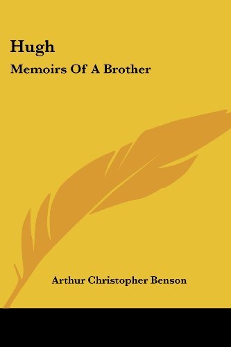 Cover for Arthur Christopher Benson · Hugh: Memoirs of a Brother (Paperback Book) (2007)