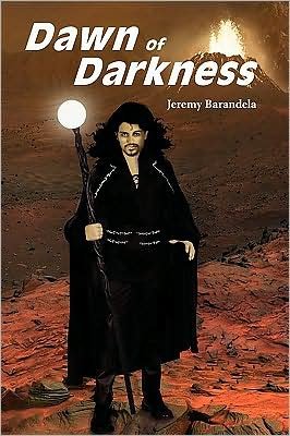 Cover for Jeremy Barandela · Dawn of Darkness (Paperback Book) (2009)