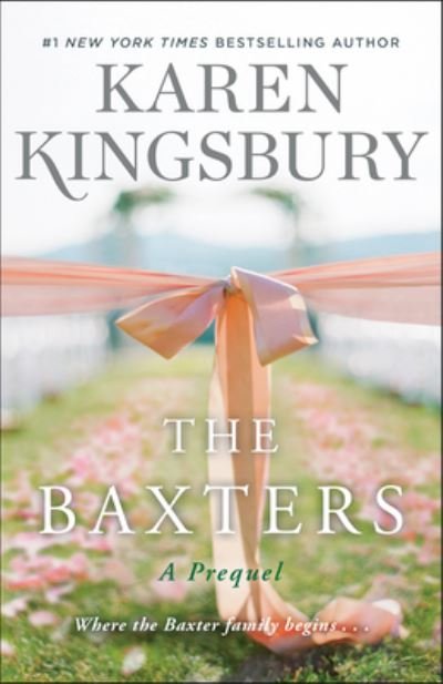 Cover for Karen Kingsbury · The Baxters (Hardcover Book) (2022)