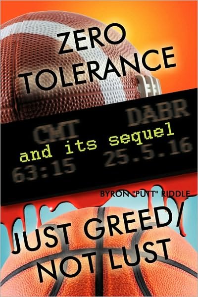 Cover for Byron Riddle · Zero Tolerance &amp; Just Greed/ Not Lust (Paperback Book) (2009)