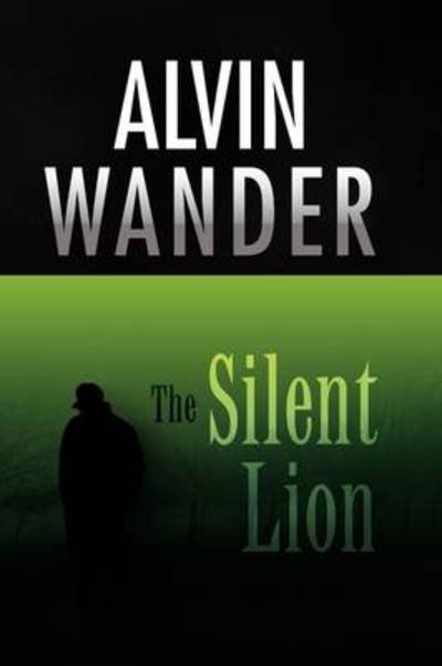 Cover for Alvin Wander · The Silent Lion (Hardcover Book) (2009)