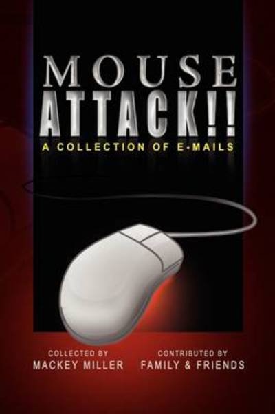 Cover for Mackey Miller · Mouse Attack!! (Hardcover Book) (2009)