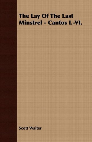 Cover for Scott Walter · The Lay of the Last Minstrel - Cantos I.-vi. (Paperback Book) (2008)