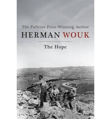 Cover for Herman Wouk · The Hope (Book) (2013)