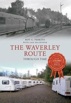 Cover for Roy G. Perkins · The Waverley Route Through Time - Through Time (Paperback Book) (2012)