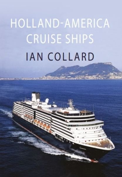 Cover for Ian Collard · Holland America Cruise Ships (Paperback Book) (2018)