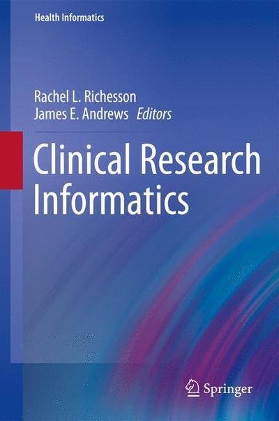 Cover for Rachel Richesson · Clinical Research Informatics - Health Informatics (Paperback Book) [2012 edition] (2013)
