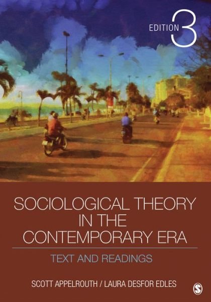 Cover for Scott Appelrouth · Sociological Theory in the Contemporary Era: Text and Readings (Paperback Book) [3 Revised edition] (2015)