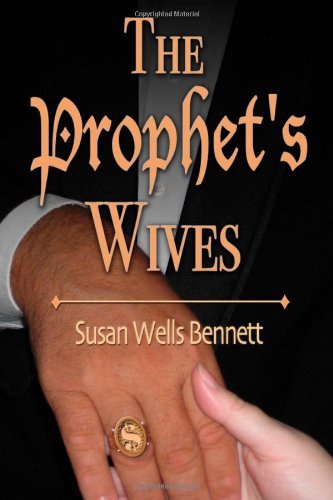 Cover for Susan Wells Bennett · The Prophet's Wives (Paperback Book) (2011)