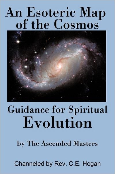 Cover for Rev C E Hogan · An Esoteric Map of the Cosmos: Guidance for Spiritual Evolution (Paperback Book) (2011)