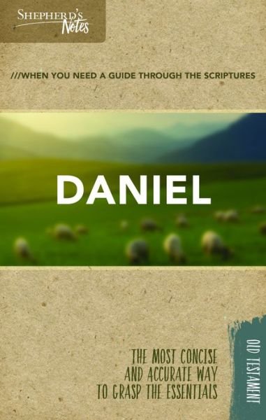 Shepherd's Notes: Daniel - Stephen Miller - 图书 - Lifeway Christian Resources - 9781462749607 - 2017年11月1日