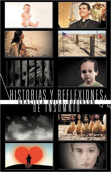 Cover for Graciela Avila-robinson · Historias Y Reflexiones De Insomnio (Paperback Book) [Spanish edition] (2012)