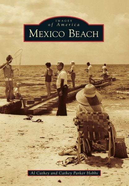Cover for Al Cathey · Mexico Beach (Paperback Book) (2014)